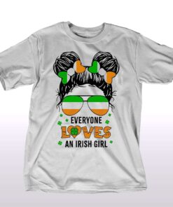 Messy Bun Irish Girl Funny Patricks Day Quote Shirt Messy Bun Irish Girl Funny Patricks Day Quote Shirt