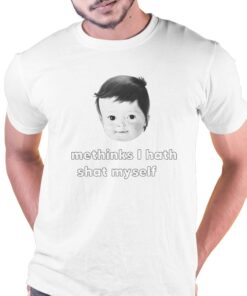 Methinks I Hath Shat Myself T-shirt