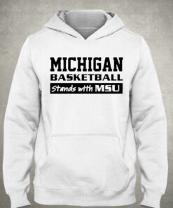 Michigan Basketball Stands With Msu Shirt 3