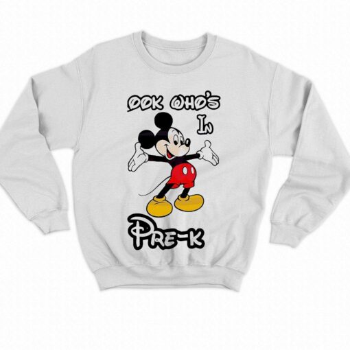 Mickey Mouse Back To School Look Whos In Prek Shirt