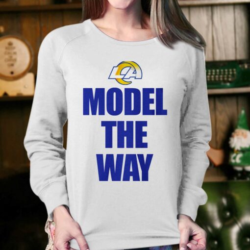 Model The Way Shirt Los Angeles Rams Fans