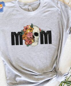 Mom Skull Shirt Funny Mother’s Day Shirt Cool Mama