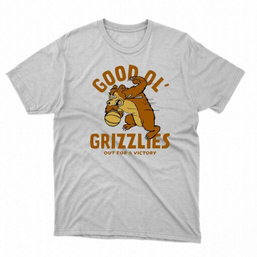 Montana Good Ol Grizzlies Vintage Basketball Out For A Victory Shirt