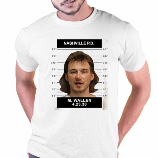 Morgan Wallen Mugshot Shirt Sweatshirt Hoodie Morgan Wallen Mug Shot