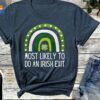 Most Likely To Do An Irish Exit Shirt St Patricks Day Tshirt