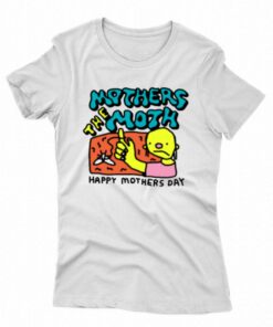 Mothers The Moth Happy Mothers Day T-shirt