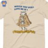 Multitudes Would You Still Love Me If I Contained Multitudes T-shirt