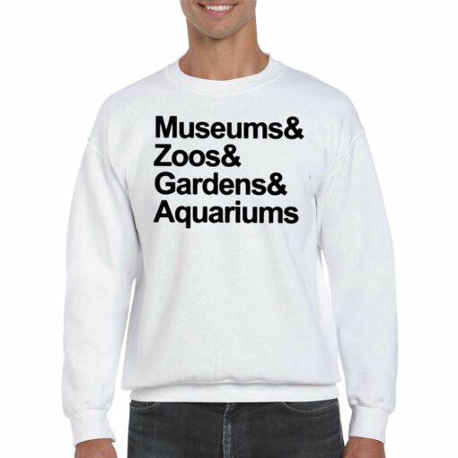 Museums And Zoo And Gardens And Aquariums T-shirt