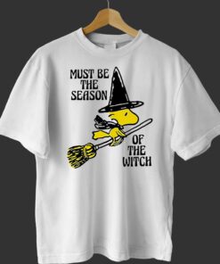 Must Be The Season Of The Witch Shirt