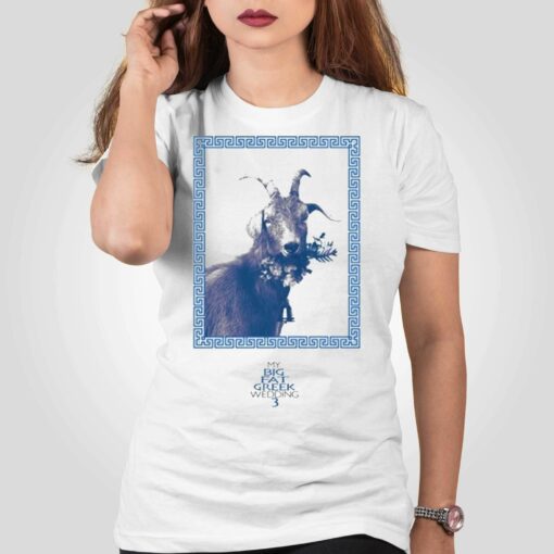 My Big Fat Greek Wedding 3 Goat T-shirt