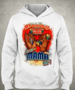My Child Is Nonverbal But His Mama Aint T shirt 3
