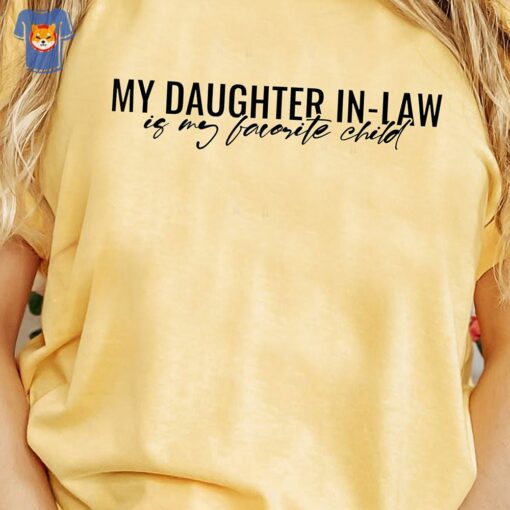 My Daughter In-law Shirt Is My Favorite Child Sweatshirt