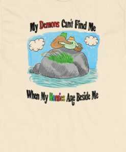 My Demons Cant Find Me When My Homies Are Beside Me T shirt 3