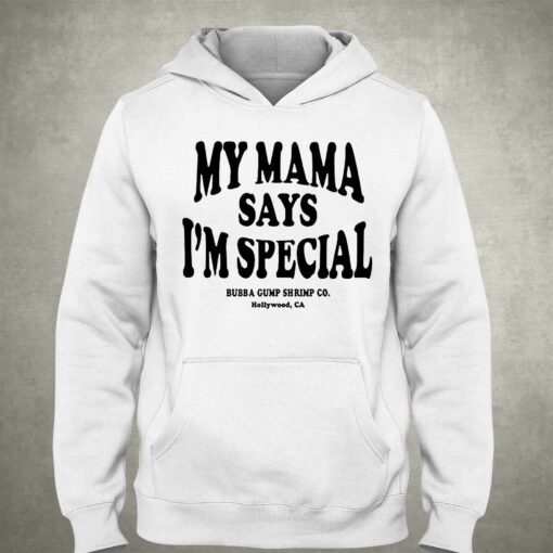 My Mama Says Im Special Shirt