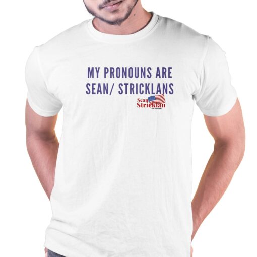 My Pronouns Are Sean Strickland T-shirt