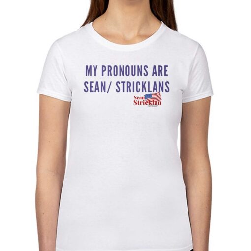 My Pronouns Are Sean Strickland T-shirt