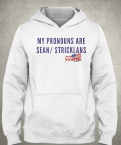 My Pronouns Are Sean Strickland T shirt 3