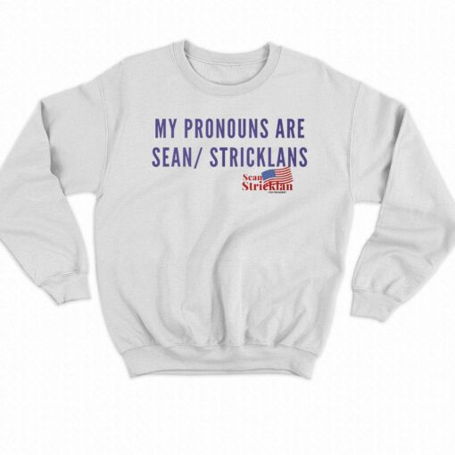 My Pronouns Are Sean Strickland T-shirt