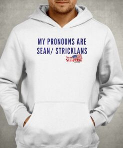 My Pronouns Are Sean Stricklans Shirt 2 My Pronouns Are Sean Stricklans Shirt 3