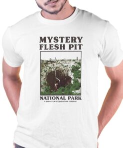 Mystery Flesh Pit National Park Merch Classic Souvenir Shirt