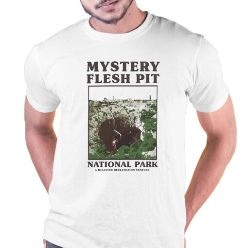 Mystery Flesh Pit National Park Merch Classic Souvenir Shirt