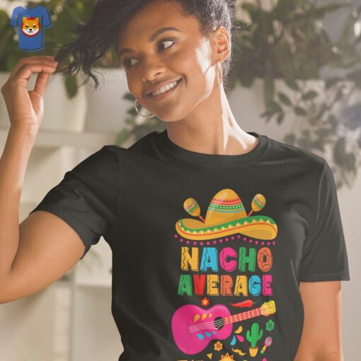 Nacho Average Aunty Cinco De Mayo Fiesta Party Stylish Unisex