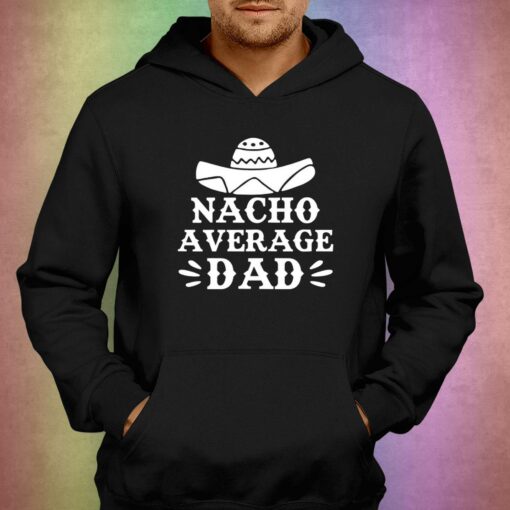 Nacho Average Dad Vinatge Shirt