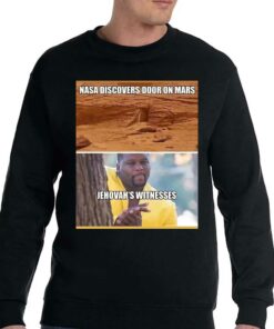 Nasa Discovers Door On Mars Jehovah's Witnesses Shirt 3 Nasa Discovers Door On Mars Jehovahs Witnesses Shirt 4 1