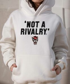 Nc State Not A Rivalry T shirt 3