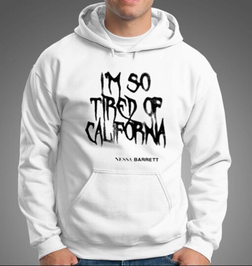 Nessa Barrett Merch I’m So Tired Of California T-shirt