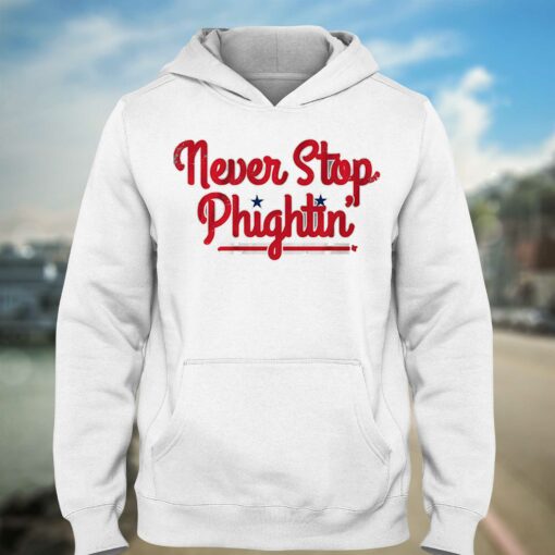 Never Stop Phightin’ Philadelphia Shirt