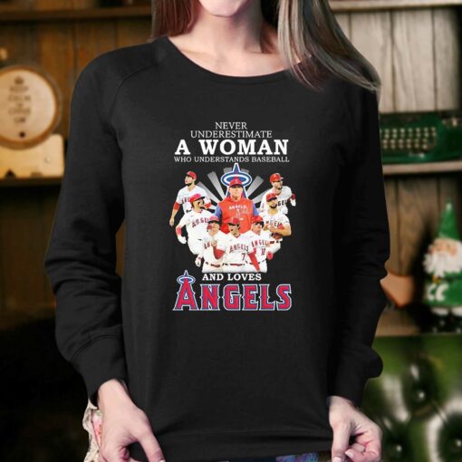 Never Underestimate A Woman Who Understands Baseball And Loves Los Angeles Angels 2023 Shirt