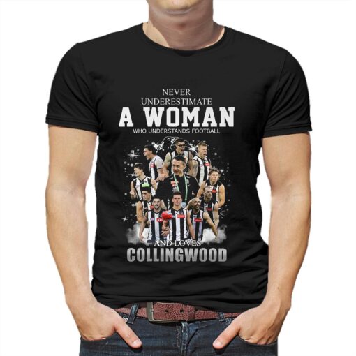 Never Underestimate A Woman Who Understands Football And Love Collingwood T Shirt