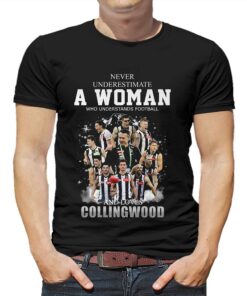 Never Underestimate A Woman Who Understands Football And Love Collingwood T Shirt 4 Never Underestimate A Woman Who Understands Football And Love Collingwood T shirt 1 1