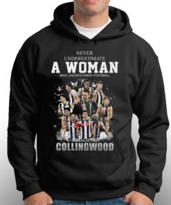Never Underestimate A Woman Who Understands Football And Love Collingwood T Shirt 6 Never Underestimate A Woman Who Understands Football And Love Collingwood T shirt 3 1