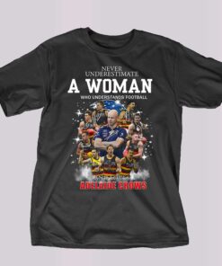 Never Underestimate A Woman Who Understands Football And Loves Adelaide Crows T-shirt