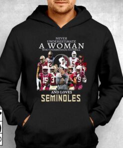 Never Underestimate A Woman Who Understands Football And Loves Seminoles T shirt 3 1