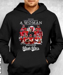 Never Underestimate A Woman Who Understands Football And Loves Utah Utes T-shirt 2 Never Underestimate A Woman Who Understands Football And Loves Utah Utes T shirt 3 1