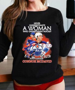 Never Underestimate A Woman Who Understands Hockey And Loves Connor Mcdavid Signature Shirt