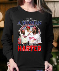 Never Underestimate A Women Who Is A Fan Of Philies And Love Harper T-shirt 3 Never Underestimate A Women Who Is A Fan Of Philies And Love Harper T shirt 4 1