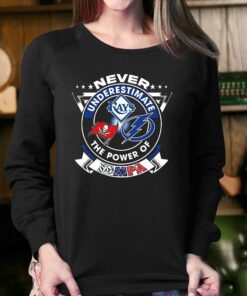 Never Underestimate The Power Of Tampa Bay Sports Teams Shirt 3 Never Underestimate The Power Of Tampa Bay Sports Teams Shirt 4 1