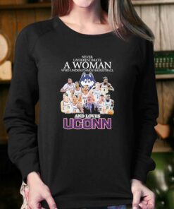 Never Underestimate Who Understands Basketball Teams And Uconn Shirt 3 Never Underestimate Who Understands Basketball Teams And Uconn Shirt 4 1