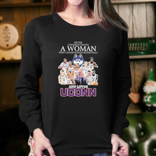 Never Underestimate Who Understands Basketball Teams And Uconn Shirt