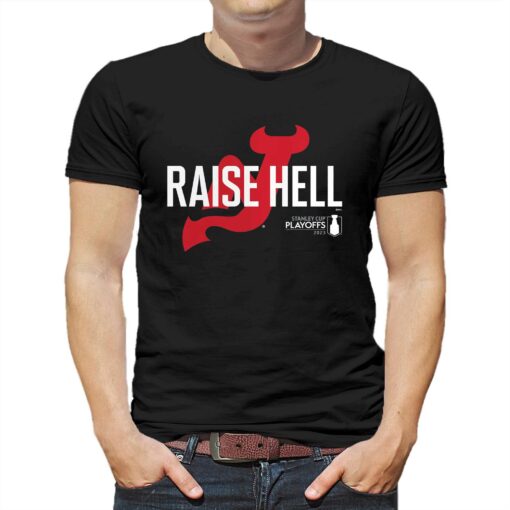 New Jersey Devils 2023 Stanley Cup Playoffs Slogan Raise Hell T-shirt