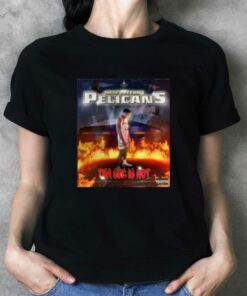 New Orleans Pelicans Tha Skc Is Hot T-shirt