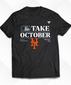 New York Mets Take October Playoffs Postseason 2023 Shirt