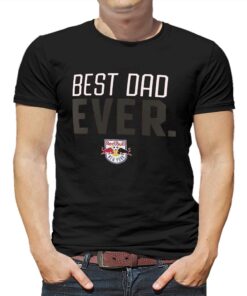New York Red Bulls Best Dad Ever Father’s Day T-shirt