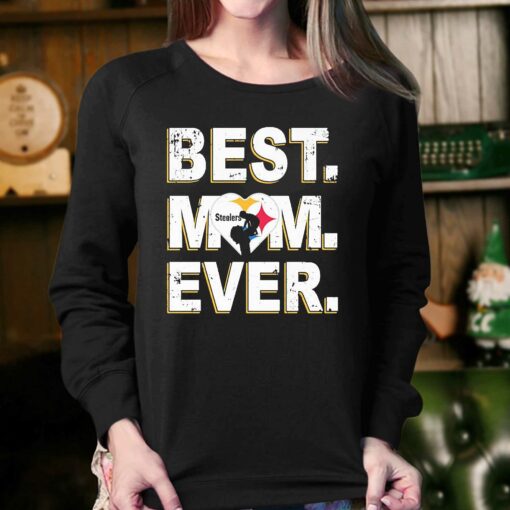 Nfl Best Mom Ever Pittsburgh Steelers Shirt