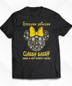 Nfl Pittsburgh Steelers Princess Classy Sassy And A Bit Smart Assy T-shirt