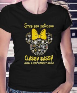 Nfl Pittsburgh Steelers Princess Classy Sassy And A Bit Smart Assy T-shirt